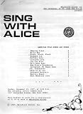 SING WITH ALICE, American Folk Songs and Hymns,k Melodious Accord and the Cathedral of St. John the Divine, Sunday, November 22, 1987