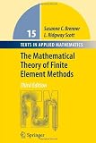 The Mathematical Theory of Finite Element Methods (Texts in Applied Mathematics)