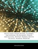 Musicians From Miami, Florida, including: Dj Khaled, David Archuleta, Mickey Roker, Kevin Rudolf, Marvis Martin