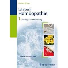 Lehrbuch der Hom�opathie 1: Grundlagen und Anwendung