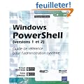Windows PowerShell (versions 1 et 2) - Guide de r�f�rence pour l'administration syst�me