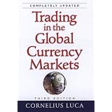 Trading in the Global Currency Markets, 3rd Edition