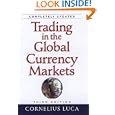 Trading in the Global Currency Markets, 3rd Edition by Cornelius Luca