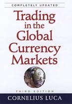 Trading in the Global Currency Markets, 3rd Edition