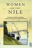 Women on the Nile : writings of Harriet Martineau, Florence Nightingale and Amelia Edwards