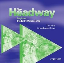New Headway Beginner: Student's Workbook Audio CD: Student's Workbook Audio CD Beginner level