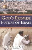 Gods Promise and the Future Israel: Compelling Questions People Ask About Israel and the Middle East