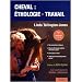 Cheval : �thologie et travail