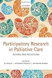 Participatory research in palliative care : actions and reflections