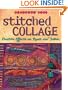 Stitched Collage: Creative Effects on Paper and Fabric