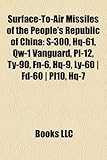 Surface-To-Air Missiles of the People's Republic of China: S-300, HQ-61, Qw-1 Vanguard, PL-12, Ty-90, FN-6, HQ-9, Ly-60 ] Fd-60 ] Pl10, HQ-7-