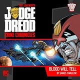 Judge Dredd Blood Will Tell CD (Judge Dredd Big Finish)by James Swallow