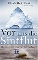 Vor uns die Sintflut. Depeschen von der Klimafront