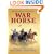 War Horse: Mounting the Cavalry with America's Finest Horses