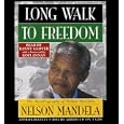 Long Walk to Freedom: Autobiography of Nelson Mandela by Nelson Mandela and Danny Glover