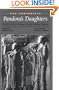 Pandora's Daughters: The Role and Status of Women in Greek and Roman Antiquity (Ancient Society and History)