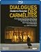 Search : Poulenc: Dialogues des Carmelites [Blu-ray]