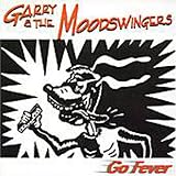 go fever by garry and moodswingers