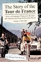 The Story of the Tour de France Volume 2: 1965-2007