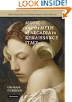 Music and the Myth of Arcadia in Rena...