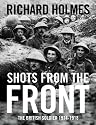 Shots from the Front: The British Soldier 1914-18