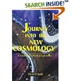 Journey Into the New Cosmology: A Scientific and Mystical Exploration by  David P. Judd