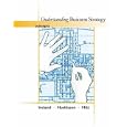 Understanding Business Strategies: Concepts (with InfoTrac�) by  R. Duane Ireland, Robert E. Hoskisson, and Michael A. Hitt