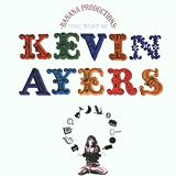 Banana Productions: The Best Of Kevin Ayers