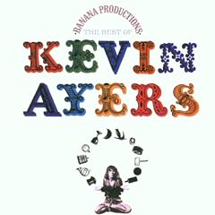 Banana Productions: The Best Of Kevin Ayers