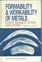 Formability and Workability of Metals: Plastic Instability and Flow Localization (Asm Series in Metal Processing, 2)