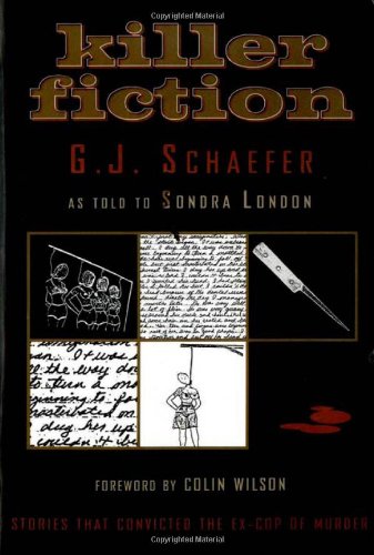 Killer Fiction, by G. J. Schaefer, Sondra London Killer Fiction, by G. J. Schaefer, Sondra London