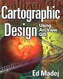 Cartographic Design Using ArcView GIS