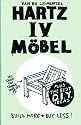 Hartz IV Moebel.com: Build More Buy Less!