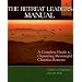 The Retreat Leader's Manual: A Complete Guide to Organizing Meaningful Christian Retreats