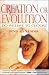 Creation or Evolution: Do We Have to Choose?