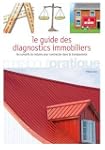 Le Guide des diagnostics immobiliers...