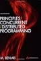 Principles of Concurrent and Distributed Programming (2nd Edition)