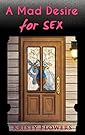 A Mad Desire for Sex