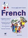 So You Really Want to Learn French Book 3: A Textbook for Key Stage 3 Common Entrance and Scholarship