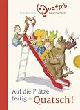 Produkt-Bild: Auf die Pl&auml;tze, fertig - Quatsch, Thienemanns Quatschgeschichten