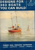  : Designs For 363 Boats You Can Build (Vol. 51 Motor Boating Ideal Series)