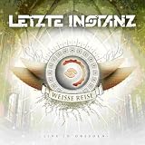 Die Weisse Reise-Live in Dresden - Letzte Instanz