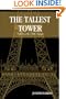 The Tallest Tower: Eiffel And The Belle Epoque