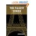The Tallest Tower: Eiffel And The Belle Epoque