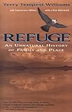 Refuge: An Unnatural History of Family and Place