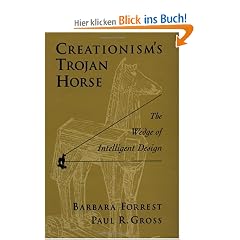 Creationism's Trojan Horse: The Wedge of Intelligent Design
