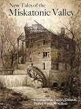New Tales of the Miskatonic Valley