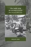 The dark side of nation states : ethnic cleansing in modern Europe