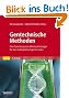 Gentechnische Methoden: Eine Sammlung von Arbeitsanleitungen für das molekularbiologische Labor