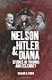 Nelson, Hitler and Diana: Studies in Trauma and Celebrity